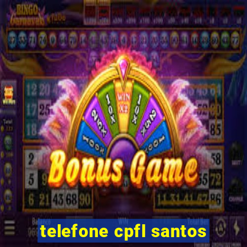 telefone cpfl santos